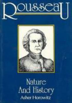 Paperback Rousseau, Nature, and History Book
