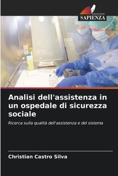 Paperback Analisi dell'assistenza in un ospedale di sicurezza sociale [Italian] Book