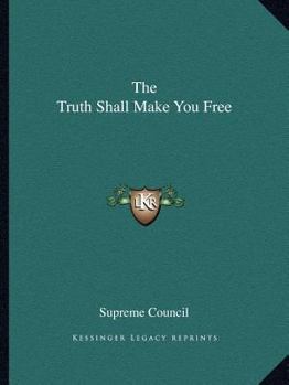 Paperback The Truth Shall Make You Free Book