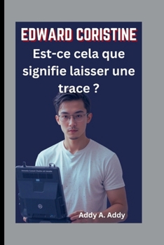 Paperback Edward Coristine: Est-ce cela que signifie laisser une trace ? [French] Book