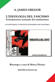 Paperback L'IDEOLOGIA DEL FASCISMO - il fondamento razionale del totalitarismo [Italian] Book