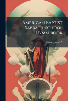 Paperback American Baptist Sabbath-school Hymn-book Book