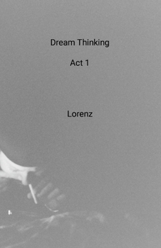 Paperback Dream Thinking Act 1 Book