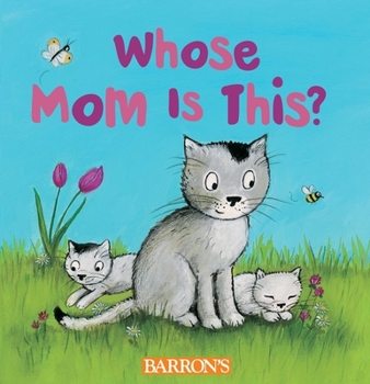 Board book Whose Mom Is This? Book