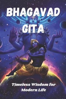 Paperback Bhagavad Gita: Timeless Wisdom for Modern Life Book