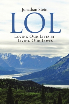 Paperback Lol: Loving Our Lives by Living Our Loves Book