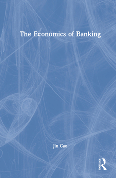 Hardcover The Economics of Banking Book