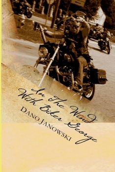 Paperback In The Wind With Biker George: Short Daily Rides Devotional Book