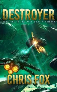 Destroyer - Book #1 of the Void Wraith