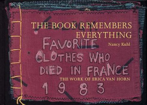 Hardcover Erica Van Horn: The Book Remembers Everything Book