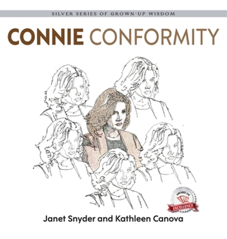 Hardcover Connie Conformity: Silver Series of Grown-Up Wisdom Book