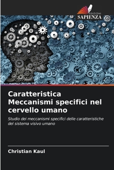 Paperback Caratteristica Meccanismi specifici nel cervello umano [Italian] Book