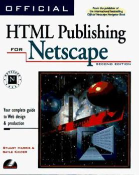 Paperback Official HTML Publishing for Netscape: Your Complete Guide to Web Page Design & Production Book