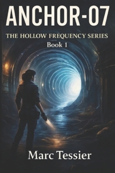 Paperback ANCHOR-07 (THE HOLLOW FREQUENCY SERIES) Book