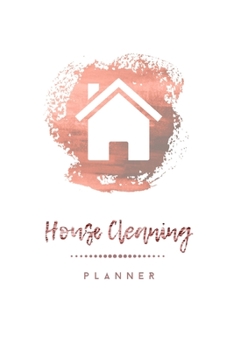 Paperback House Cleaning Planner: Daily Weekly Check List Routine For The Year For Your Home Journal Book