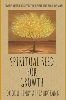 Paperback Spiritual Seed for Growth: Christian teachings and Daily Mana Book