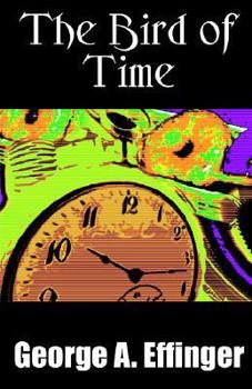 The Bird Of Time - Book #2 of the Nick of Time
