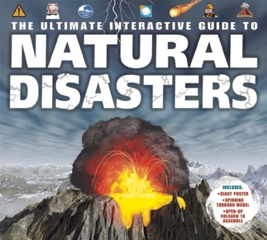 Spiral-bound The Ultimate Interactive Guide to Natural Disasters [With Poster and Map] Book