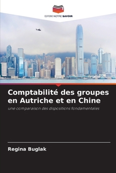 Paperback Comptabilité des groupes en Autriche et en Chine [French] Book