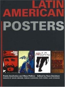 Hardcover Latin American Posters: Public Aesthetics and Mass Politics Book