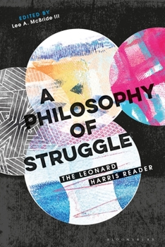 Paperback A Philosophy of Struggle: The Leonard Harris Reader Book