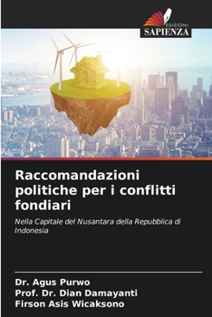 Raccomandazioni politiche per i conflitti fondiari (Italian Edition)