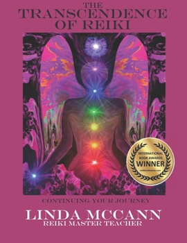 Paperback The Transcendence of Reiki: Continuing your Energetic Journey Book