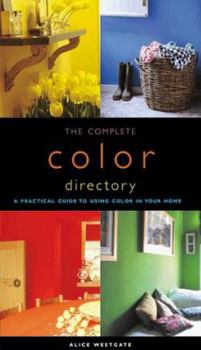 Spiral-bound The Complete Color Directory: A Practical Guide to Using Color in Your Home Book