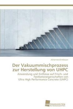Paperback Der Vakuummischprozess zur Herstellung von UHPC [German] Book