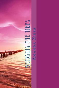 Paperback Bridging the Tides Book