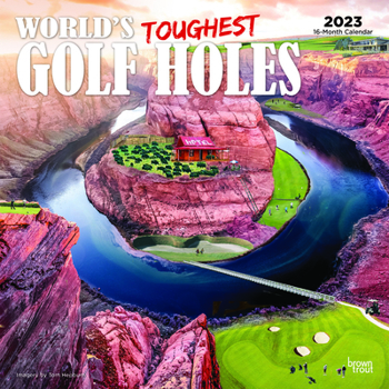 Calendar World's Toughest Golf Holes 2023 Square Book