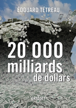 Paperback 20000 Milliards de Dollars [French] Book