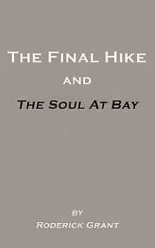 Paperback The Final Hike and The Soul at Bay Book