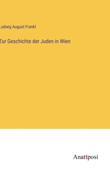 Hardcover Zur Geschichte der Juden in Wien [German] Book