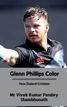 Paperback Glenn Phillips Color: New Zealand Cricketer Book
