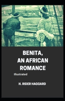 Benita, An African Romance Illustrated
