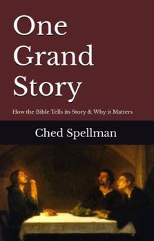 One Grand Story: How the Bible Tells its Story & Why it Matters (Primers in Biblical and Theological Studies)