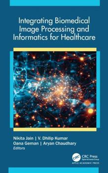 Integrating Biomedical Image Processing and Informatics for Healthcare