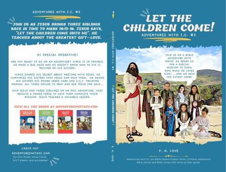 Paperback Let the Children Come!: Adventures with J.C. #2 (Adventures with Jesus) Book