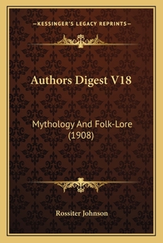 Paperback Authors Digest V18: Mythology And Folk-Lore (1908) Book