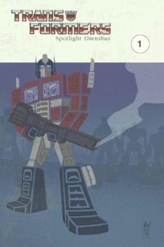 Paperback Transformers: Spotlight Omnibus Volume 1 Book