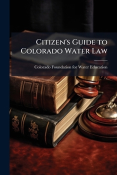 Paperback Citizen's Guide to Colorado Water Law Book