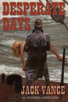 Desperate Days: Selected Mysteries, Volume Two - Book  of the Joe Bain