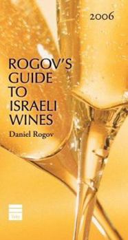 Hardcover Rogov's Guide to Israeli Wines 2006 Book