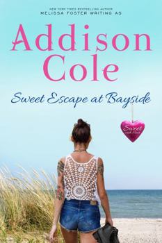 Sweet Escape at Bayside - Book #4 of the Sweet with Heat: Bayside Summers