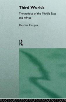 Paperback Third Worlds: Politics in the Middle East and Africa Book