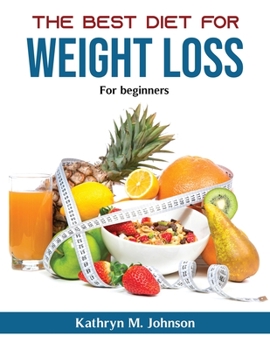 Paperback The best diet for weight loss: For beginners Book