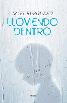 Paperback Lloviendo Dentro [Spanish] Book