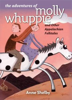 Hardcover The Adventures of Molly Whuppie and Other Appalachian Folktales Book