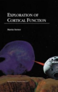 Hardcover Exploration of Cortical Function: Imaging and Modeling Cortical Population Coding Strategies Book